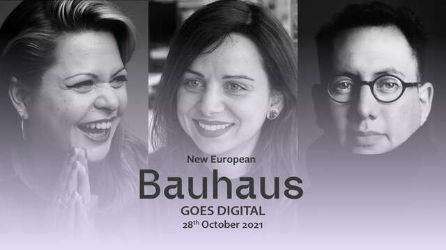 Kasvokuvat kolmesta puhujasta, päällä teksti New European bauhaus Goes Digital 28.10.2021