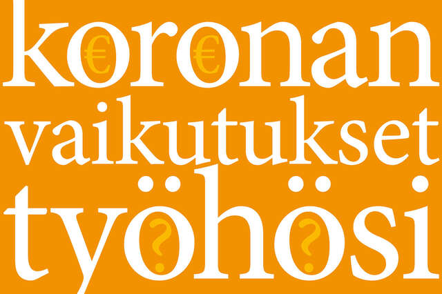 Kuvituskuvassa teksti "koronan vaikutukset työhösi"
