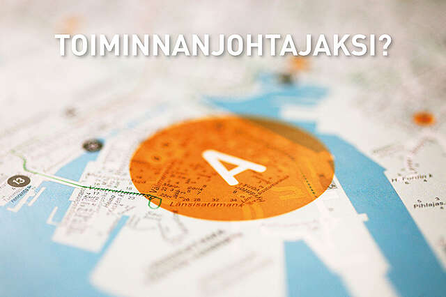 Toiminnanjohtajaksi?